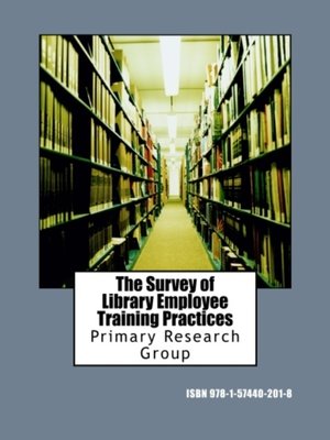 cover image of The Survey of Library Employee Training Practices